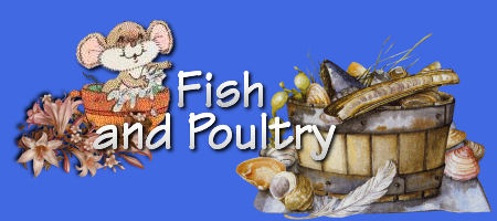 Fish and Poultry