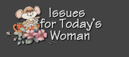 Issues for Today's Woman