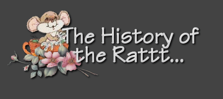 The History of the Rattt